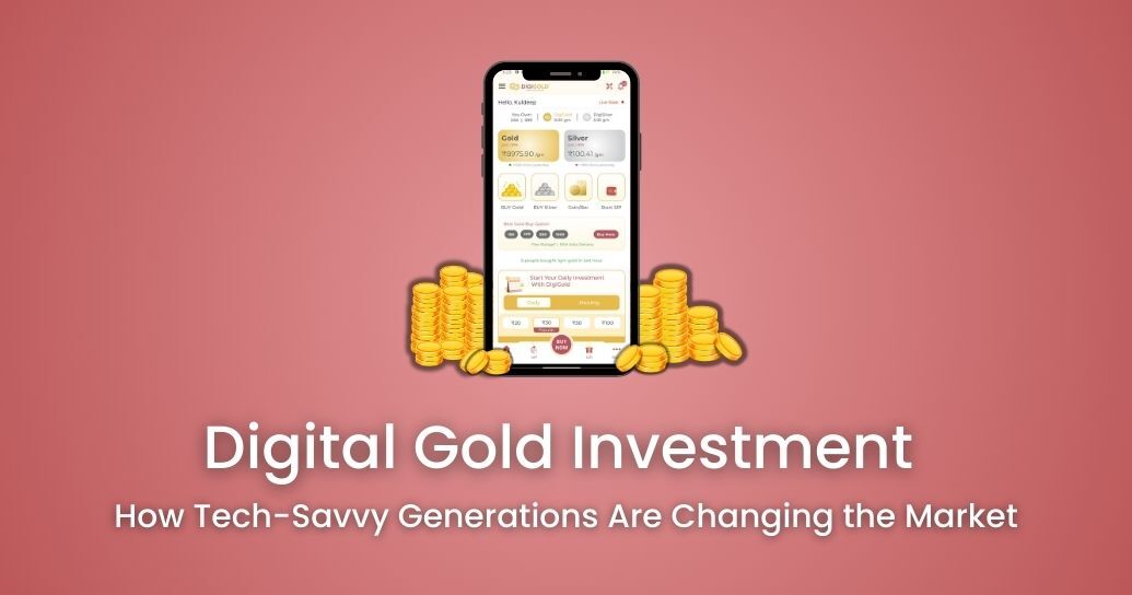 Digital Gold Investment: How Tech-Savvy Generations Are Changing the Market